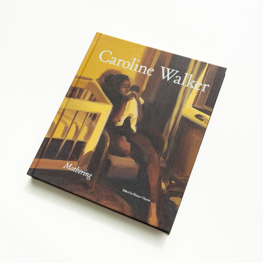 Mothering by Caroline Walker