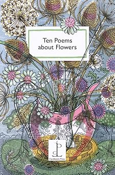 Ten Poems about Flowers