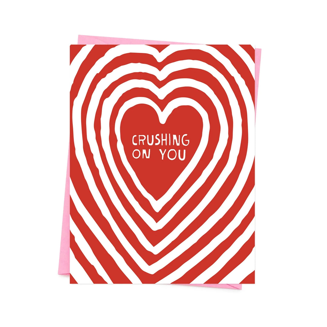 Crushing On You Greetings Card