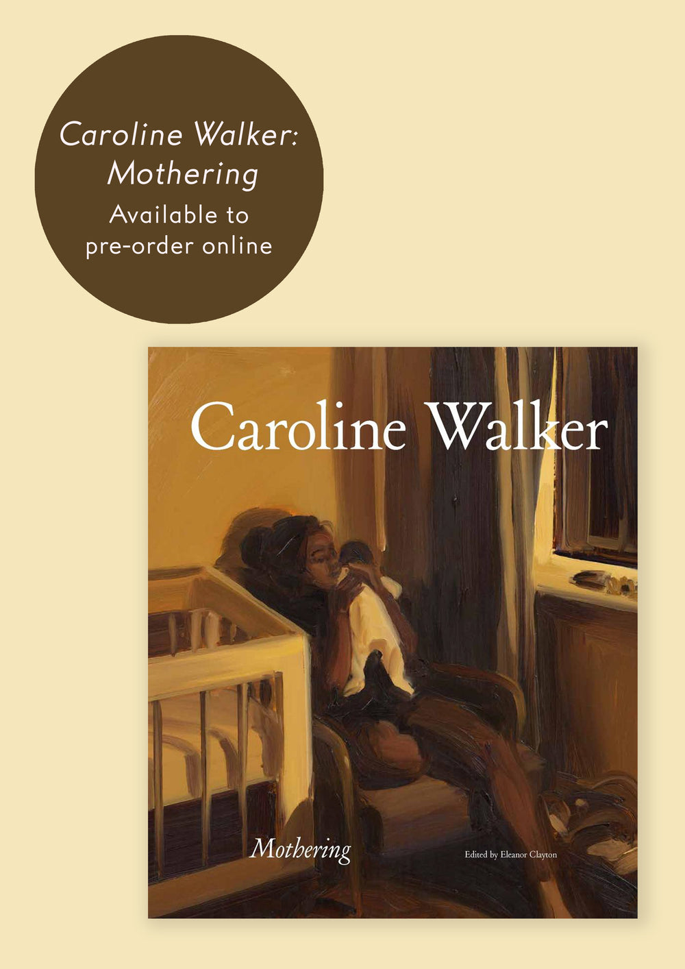 Caroline Walker: Mothering