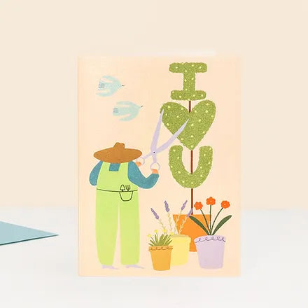 I love You Gardener Greetings Card