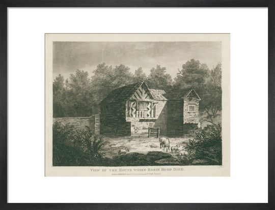 C. Richards, View of the house where Robin Hood died, 1805