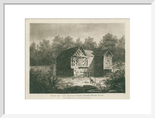 C. Richards, View of the house where Robin Hood died, 1805