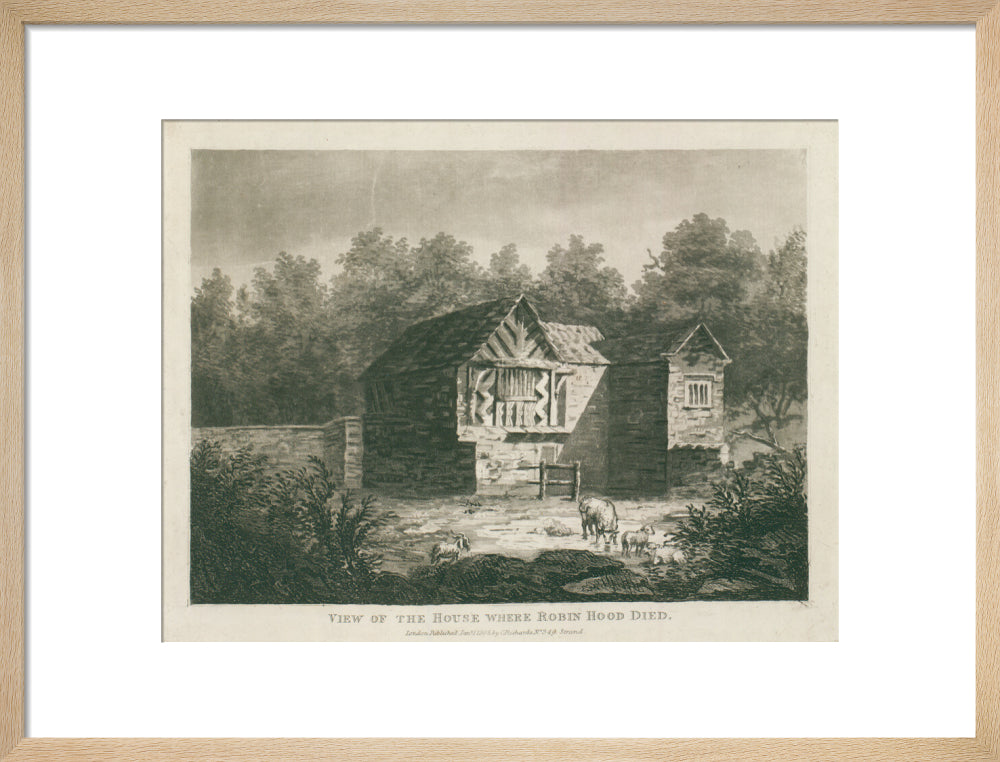 C. Richards, View of the house where Robin Hood died, 1805