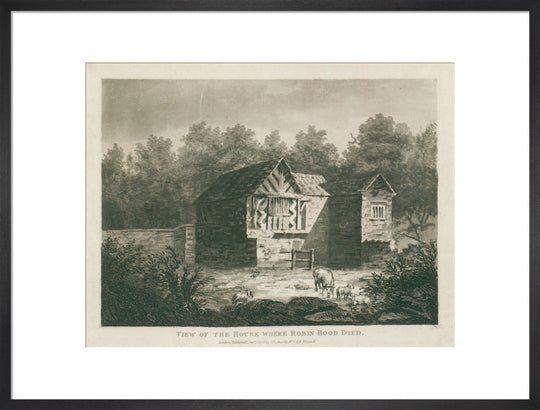 C. Richards, View of the house where Robin Hood died, 1805