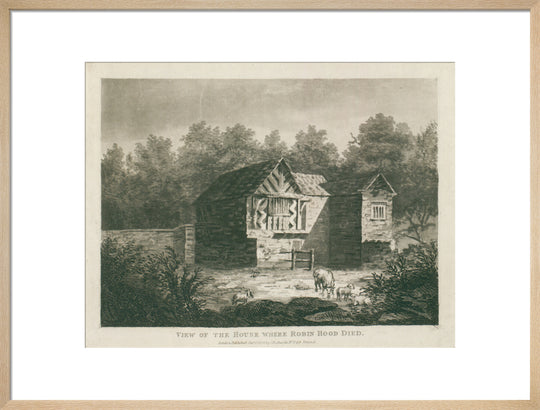 C. Richards, View of the house where Robin Hood died, 1805