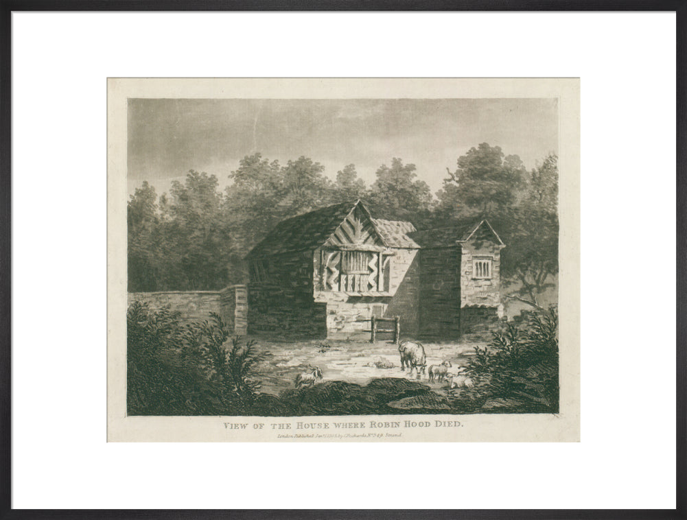 C. Richards, View of the house where Robin Hood died, 1805