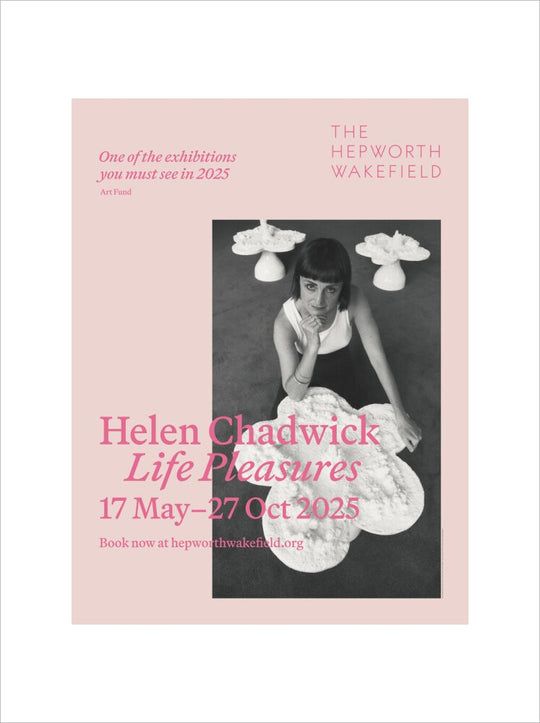 Helen Chadwick, Life Pleasures, 2025 (art print, small, unframed)